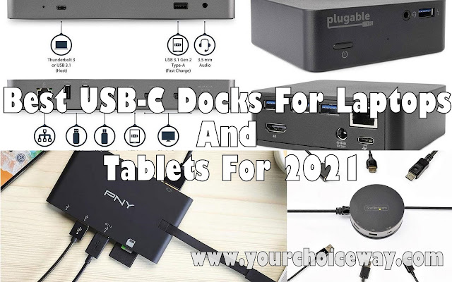 Best USB-C Docks For Laptops And Tablets For 2021 - Your Choice Way