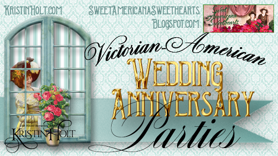 Kristin Holt | Victorian-American Wedding Anniversary Parties