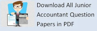 Download All Junior Accountant Question Papers in PDF