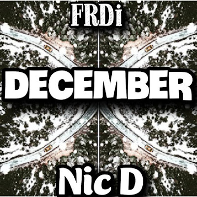 Nic D's Song: DECEMBER - Chorus: It was December and cold that night you said you didn't remember at all.. Streaming - MP3 Download