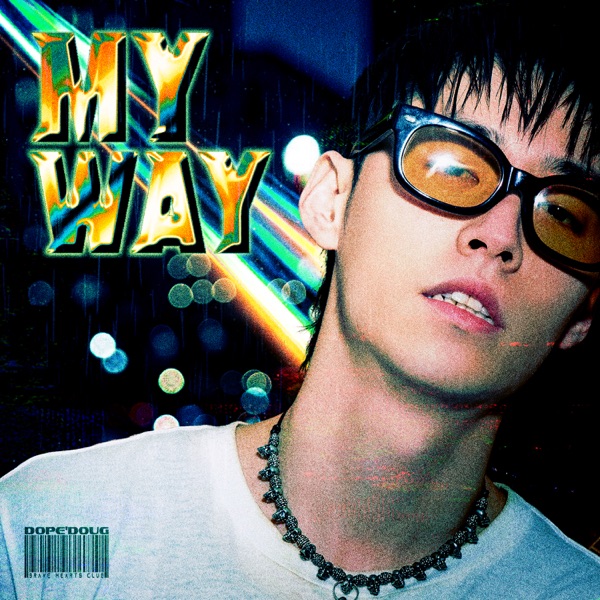 Dope’Doug – MY WAY