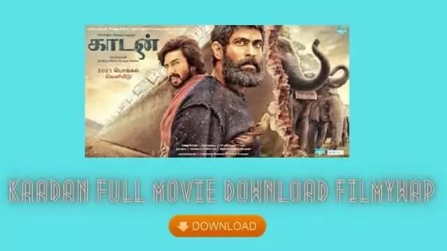Kaadan Full Movie Download Filmywap