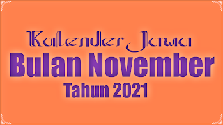 kalender jawa untuk bulan november  2021 - kanalmu kalender jawa untuk bulan november  2021 - kanalmu