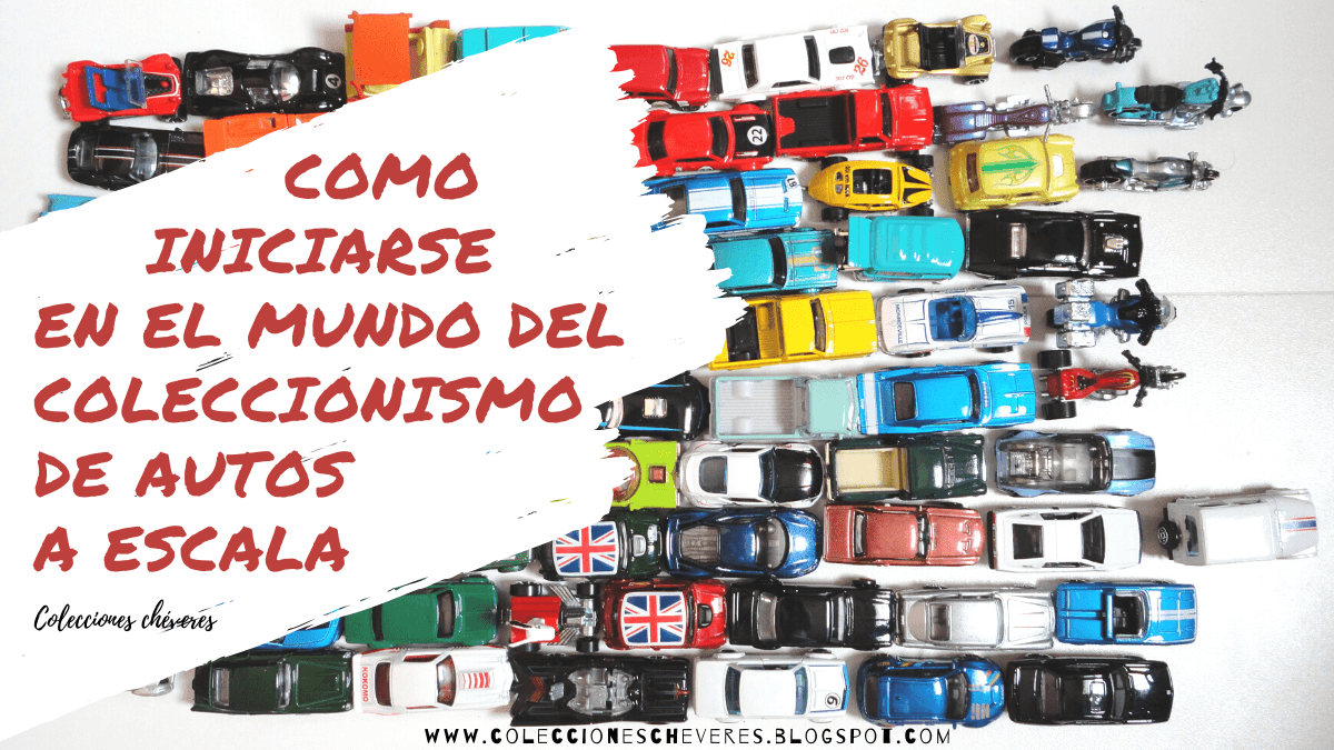 Como iniciarse en el mundo del coleccionismo de autos a escala