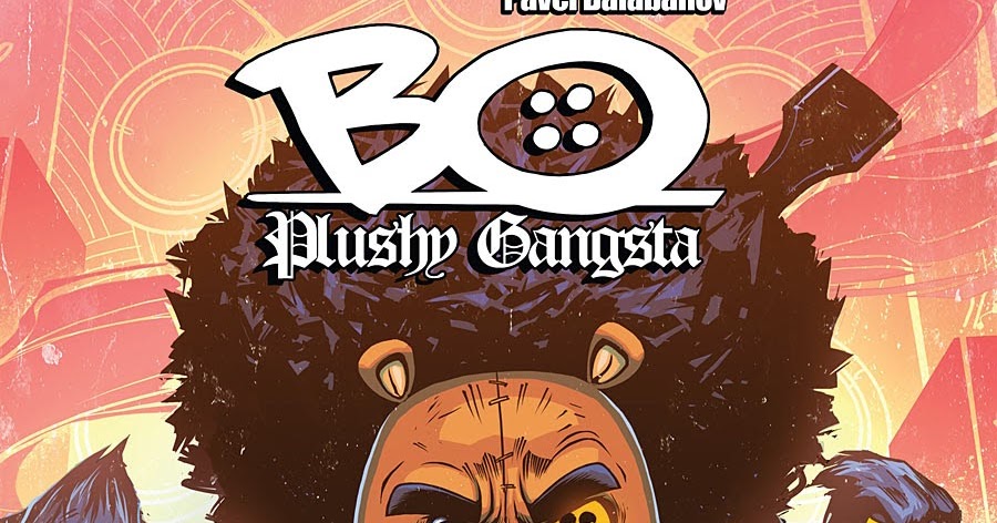 ghettoManga: #yesReally- BO, PLUSHY GANGSTA: KINGDOM OF BO Trade
