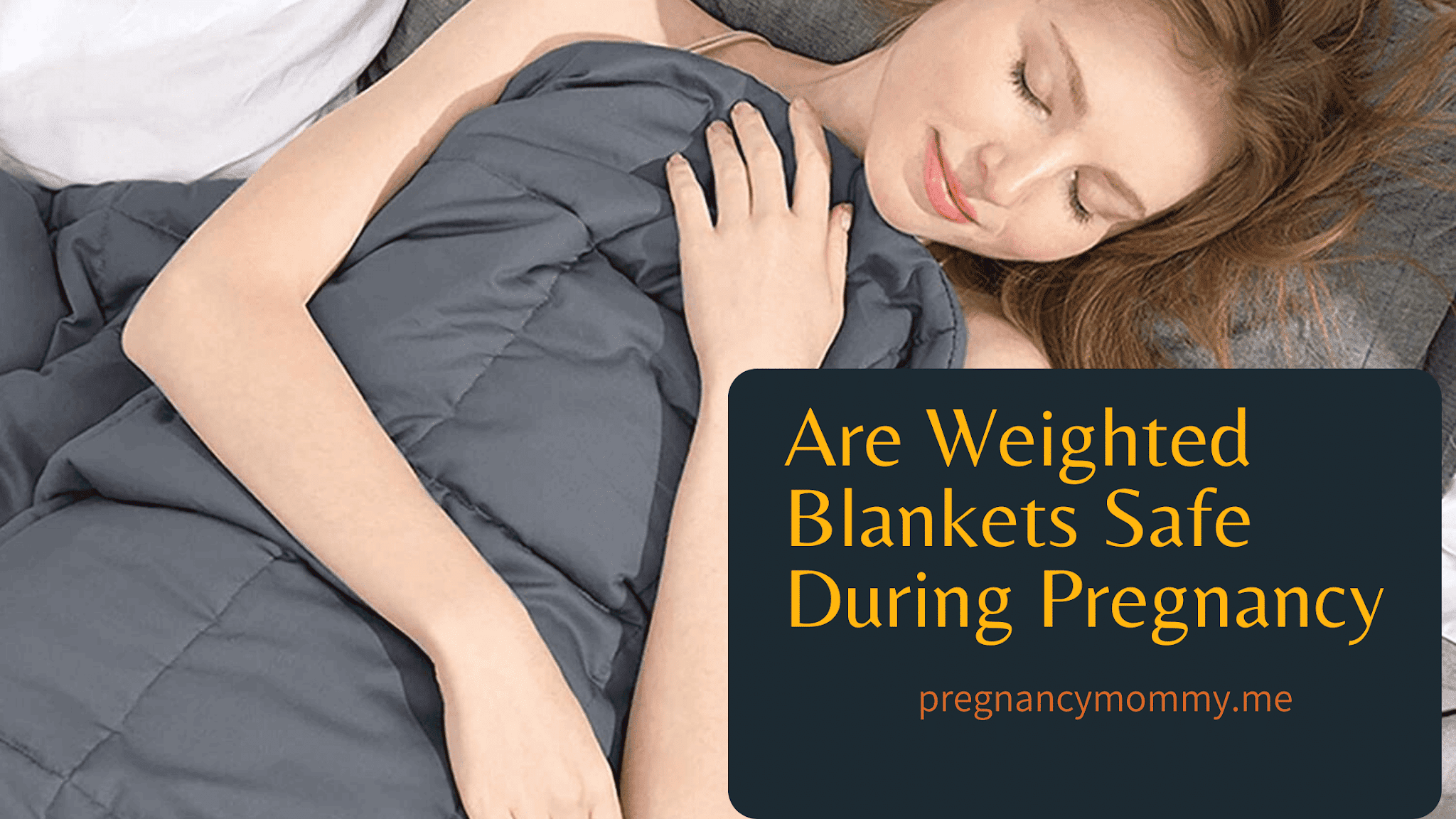 Are Weighted Blankets Safe During Pregnancy? – PREGNANCY MOMMY