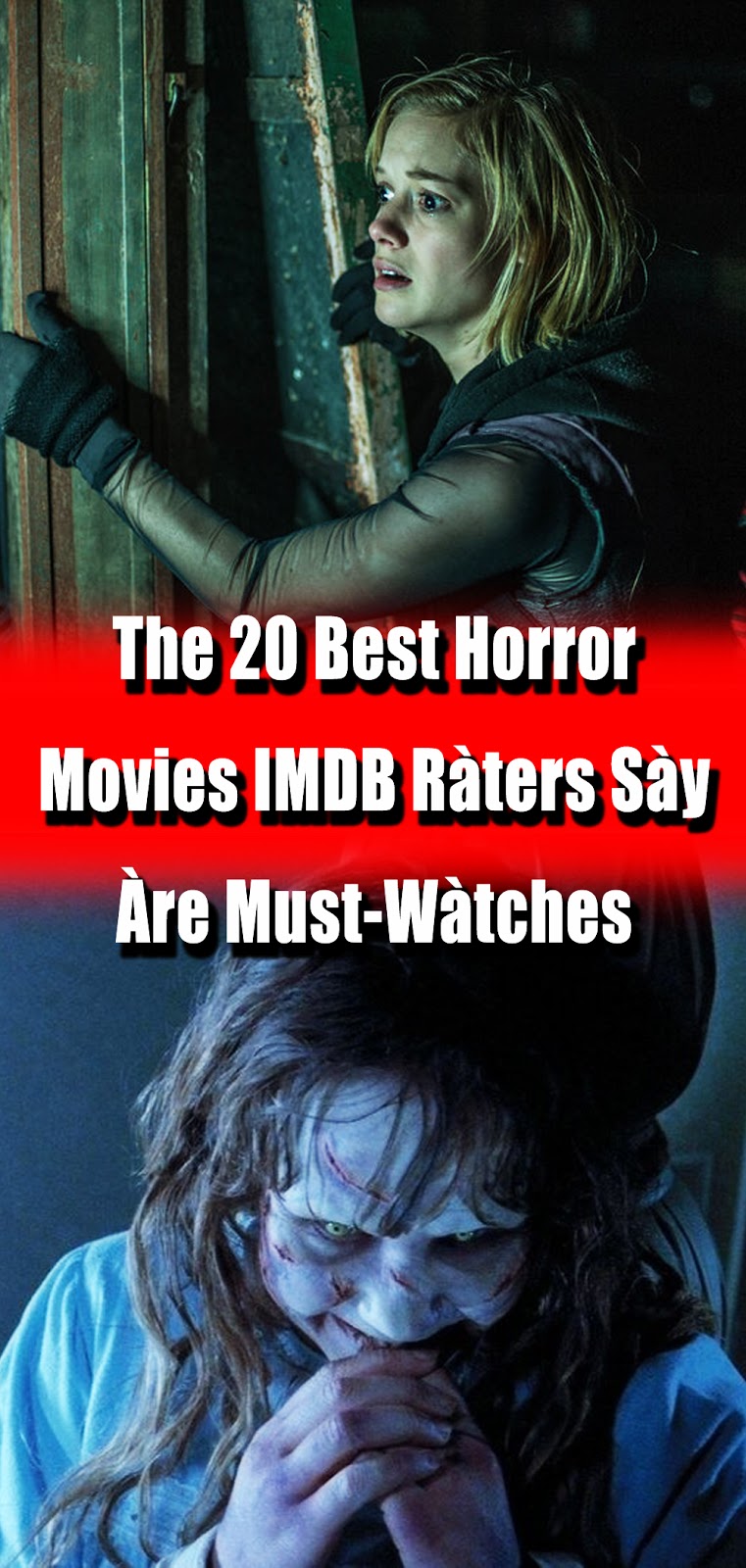 The 20 Best Horror Movies IMDB Ràters Sày Àre MustWàtches 3 SECONDS