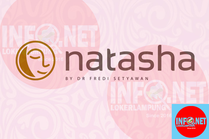 Lowongan Kerja Lampung Beauty Therapist Perawat Natasha Skin By Dr Fredy Setyawan Loker Lampung Terbaru 2021 Infolokerlampung Net