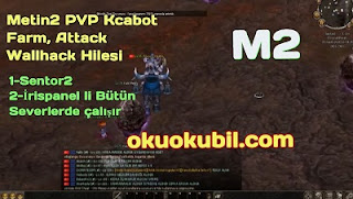 Metin2 PVP Kcabot Farm, Attack Wallhack Hilesi Kasım 2020
