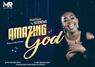 Amazing God - Nathan Goodnews