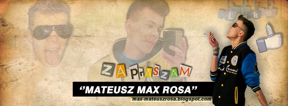 Mateusz Max Rosa