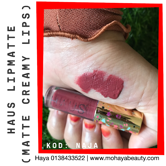 HAUS COSMETICS LIPMATTE (MATTE CREAMY LIPS) Aduhhh mata tak boleh move on terjumpa kaler kaler lipmatte yang menawan hati. Kaler cantik! Tekstur moist! Tak gelapkan bibir! Penyelesaian masalah bibir uolss ✔️ Bibir hitam dan kusam??? ✔️ Bibir kering?? ✔️ Bila makan, lipmatte atas bibir hilang?? ✔️ Susah nak tanggal lipmatte? ✔️ Nak bibir lembab sentiasa? .. Confirm tak menyesal.. Matte Creamy Lips dengan menggunakan Anti-Crack Technology ✔️ Ada 12 Code Warna : 💋 Leen 💋 Farah 💋 Tini 💋 Naja 💋 Huda 💋 Shiela 💋 Muna 💋 Lina 💋 Haza 💋 Nadia 💋 Murni 💋 Yuma ✔️ Isi kandungan 1.5ml ✔️ Texture : Creamy dan finishing matte ✔️ Ciri-ciri : Tidak mengeringkan bibir, tahan lama dan pigmented (sekali sapu cukup untuk bibir atas dan bawah)