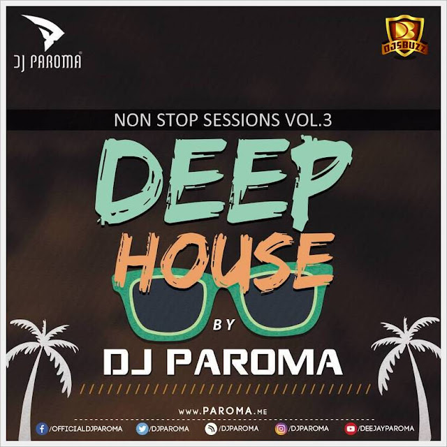 NON STOP SESSIONS VOL.3 – DEEP HOUSE SET – DJ PAROMA