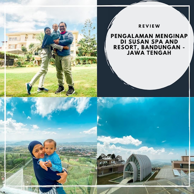 Pengalaman Menginap di Susan Spa and Resort, Bandungan - Jawa Tengah