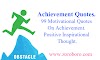 Achievement Quotes. 99 Motivational Quotes On Achievement. Positive Inspirational Achievement Thoughts. Achievement Success Quotes