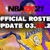 NBA 2K21 OFFICIAL ROSTER UPDATE 03.20.21 LATEST TRANSACTIONS