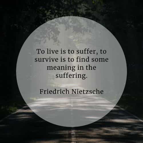 To Live Is To Suffer Quote 70 Suffering Quotes That'll Help You Prevail Over Torment