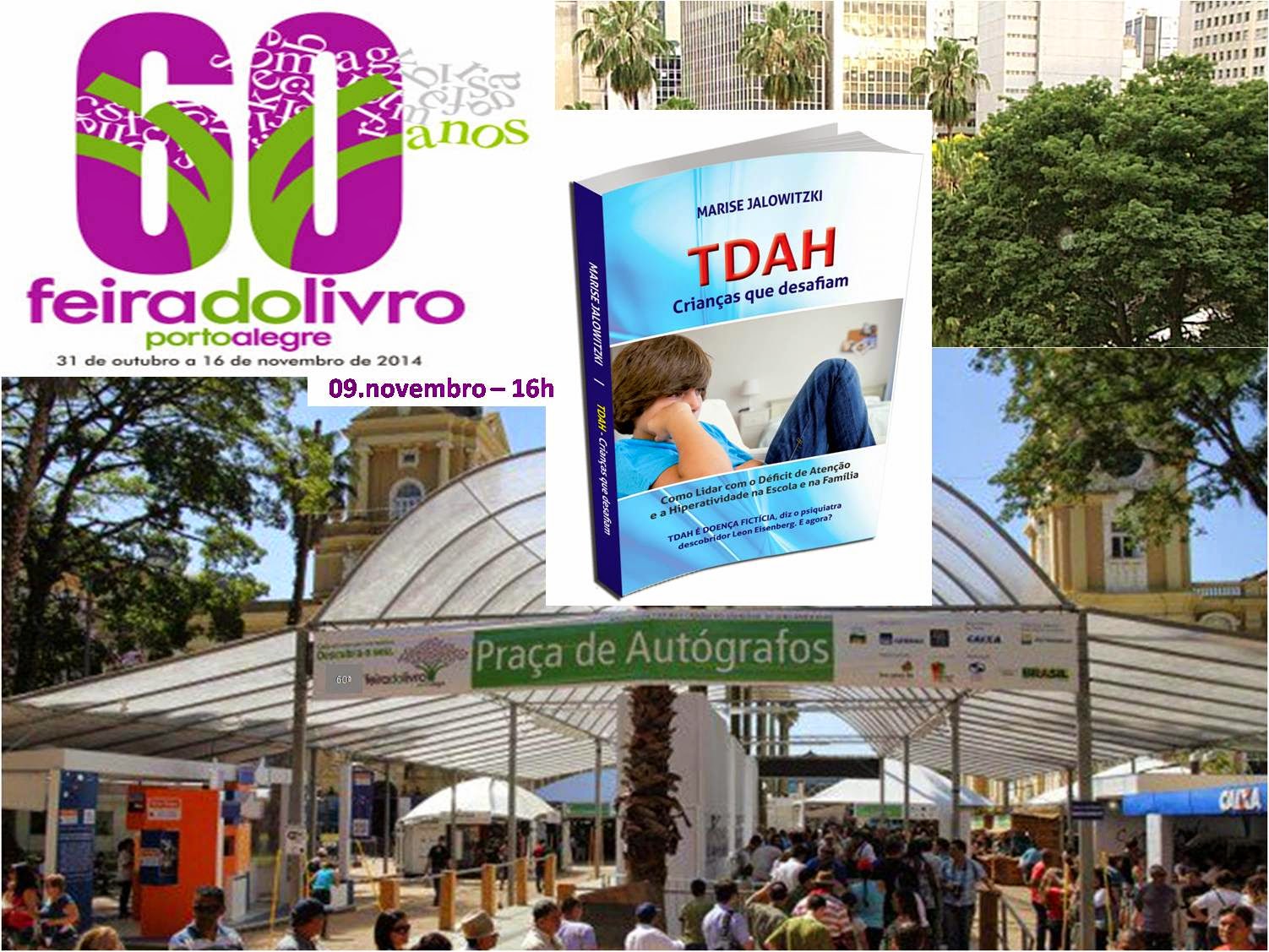 Tarde de Autógrafos - Livro TDAH Crianças que Desafiam - 60ª Feira do Livro de Porto Alegre - RS -