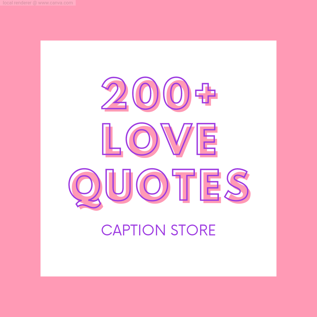 250+ Love Quotes - Caption Store