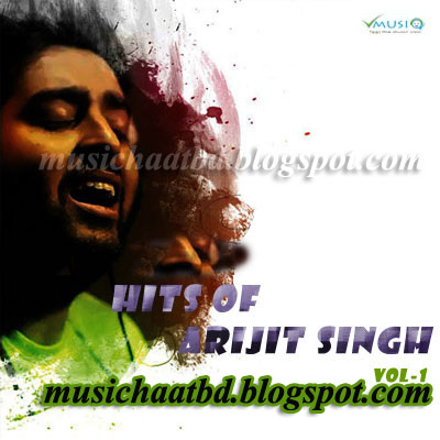 Arijit-Singh - Best Of -Vol-1 Hindi Mp3 Songs Full Album Zip