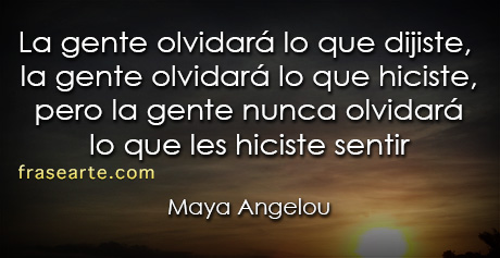 Frases para pensar - Maya Angelou