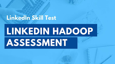 LinkedIn Hadoop Assessment