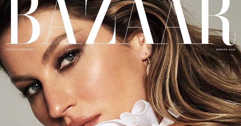 Gisele Bundchen covers Harper's Bazaar Russia January 2020