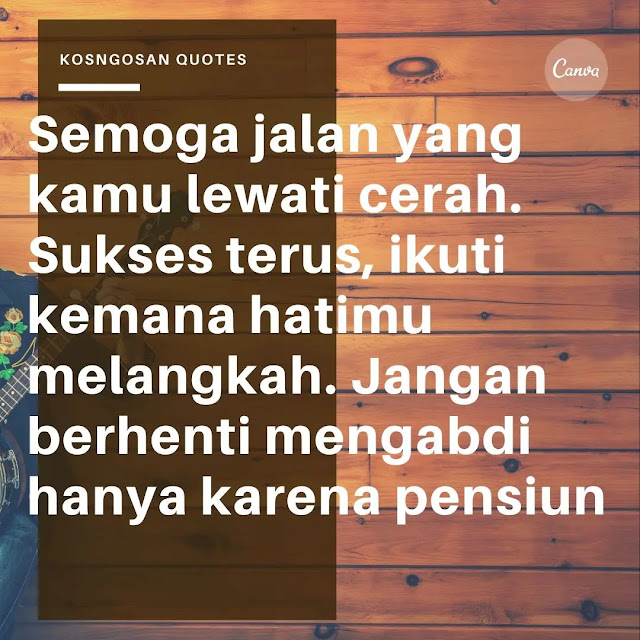selamat pensiun selamat pensiun