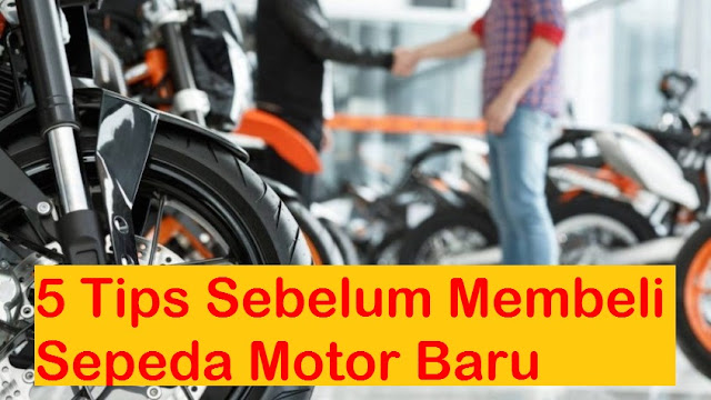 5 Tips Membeli Sepeda Motor