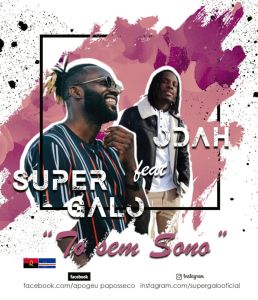 Super Galo - Tó sem Sono Ft. Odah (Prod. By B.H) (2019)