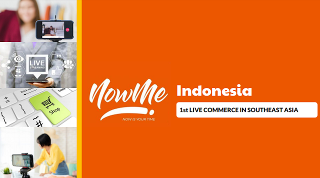 NOWME 1ST Live Commerce di Asia Tenggara