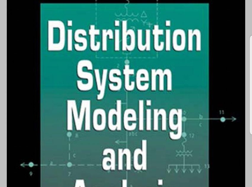 Distribution System Modeling and Analysis Education&Technology