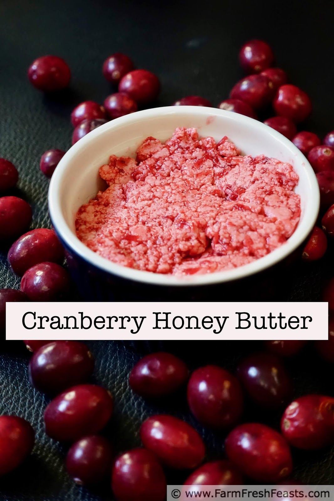 Farm Fresh Feasts Cranberry Honey Butter