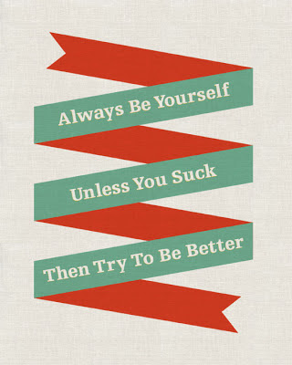 folded ribbon banner saying always be yourself unless you suck