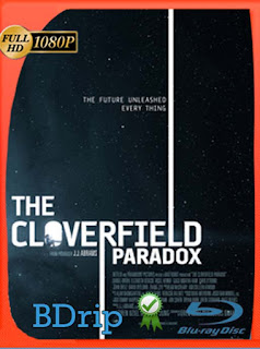The Cloverfield Paradox (2018) BDRIP 1080p Latino [GoogleDrive] chapelHD