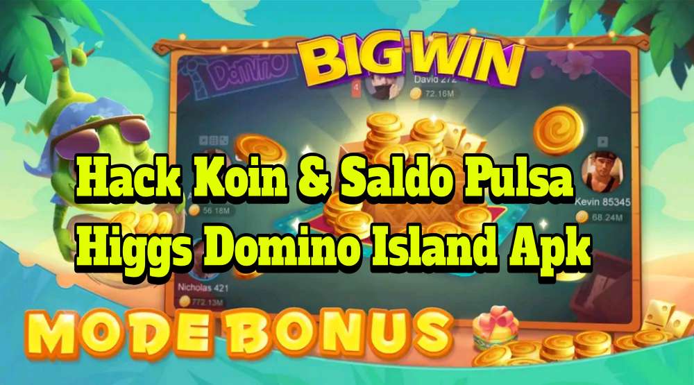 Update Cara Hack Higgs Domino Island Mod Apk Game Pulsa Gratis 2021