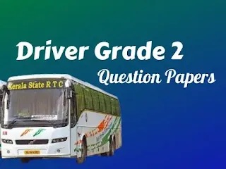 Kerala PSC Driver Grade 2 Previous Question Papers With Answers
