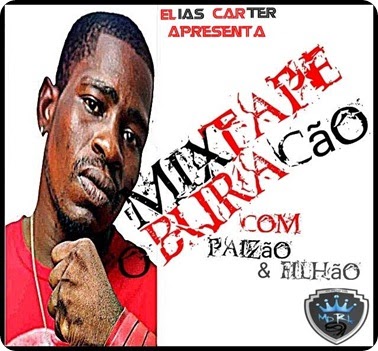 Mixtape: Buracão -Ft- Paizão vs Filhão