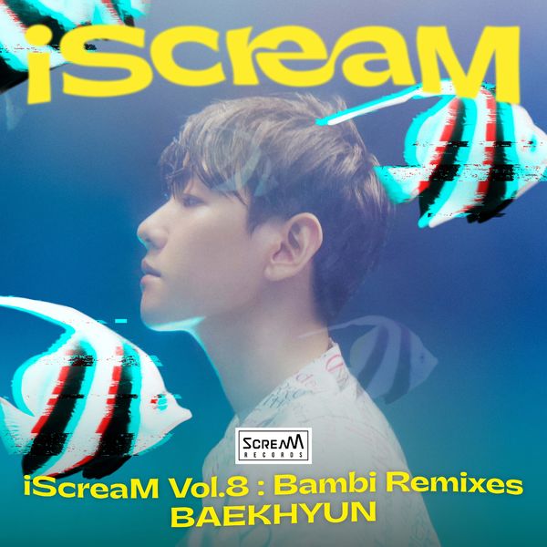 BAEKHYUN – iScreaM Vol.8 : Bambi Remixes – Single