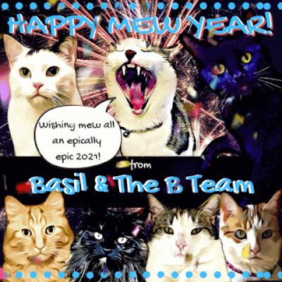 Happy Mew Year 2021 from Basil & The B Team ©BionicBasil®GIF