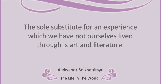 Top 10 Aleksandr Solzhenitsyn Quotes : Part 1 Of 2 | The Life in The World