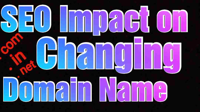 changing domain name seo impact in hindi