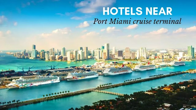 Hotels near Miami Cruise Port with Parking & Shuttle