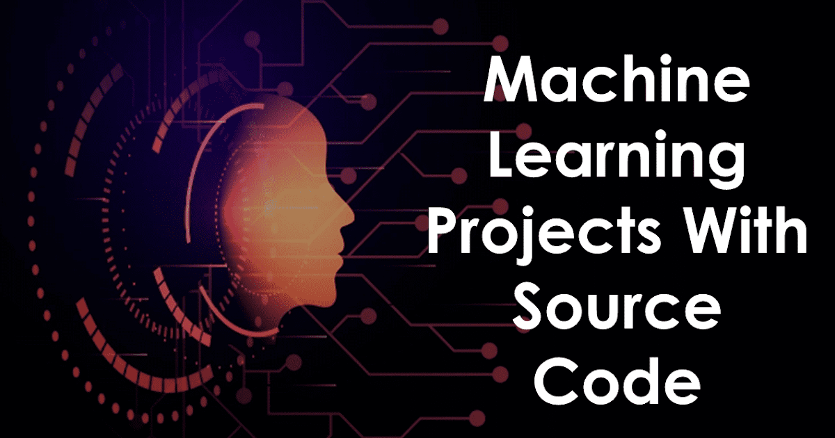 machine learning projects source code
