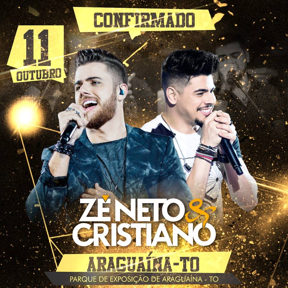 PREÇO DOS INGRESSOS E INFORMAÇÕES - SHOW DE ZÉ NETO & CRISTIANO EM