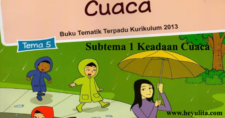 Soal Tematik Kelas 3 Tema 5 Subtema 1 Heyulita