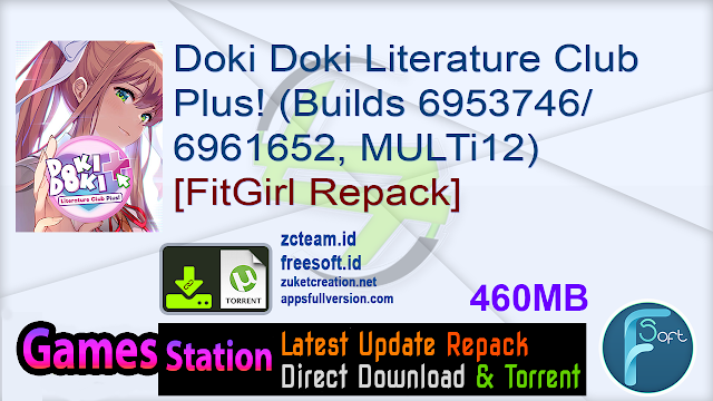 Doki Doki Literature Club Plus! (Builds 6953746/6961652, MULTi12) [FitGirl Repack]