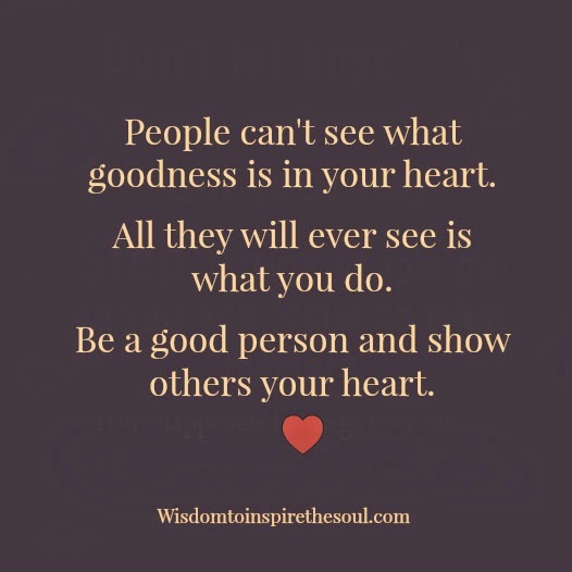 Wisdomtoinspirethesoul.com: Show your heart to others.