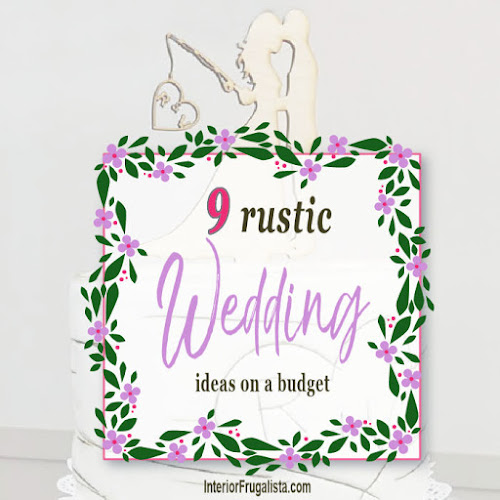 9 Budget-Friendly Ideas For A Rustic Homespun Wedding 