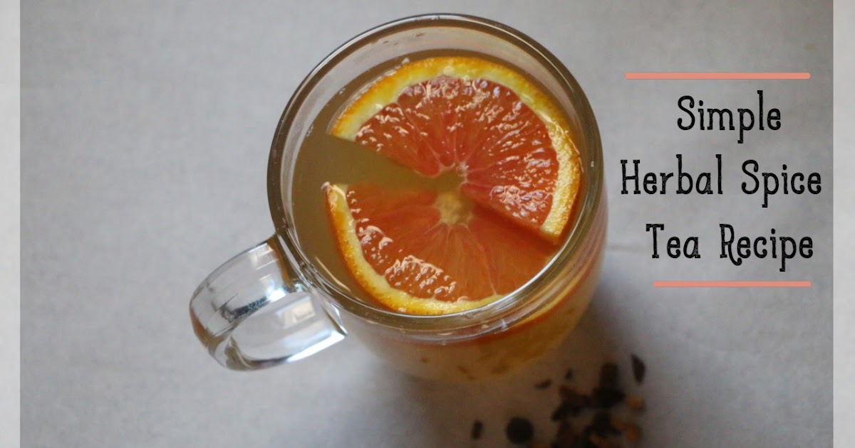 Simple Herbal Spice Tea Recipe
